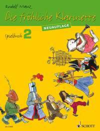 DIE FROHLICHE KLARINETTE SPIELBUCH 2 CLARINETTE