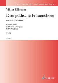 TROIS CHOEURS YIDDISH POUR VOIX DE FEMMES - FEMALE CHOIR (SAA/SSAA) A CAPPELLA. PARTITION DE CHOEUR.