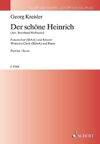 GEORG KREISLER FUR CHOR - DER SCHONE HEINRICH - GEORG KREISLER - LIEDER UND CHANSONS. FEMALE CHOIR (