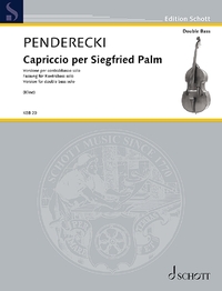 EDITION SCHOTT - CAPRICCIO PER SIEGFRIED PALM - FOR DOUBLE BASS SOLO. DOUBLE BASS SOLO. EDITION SEPA