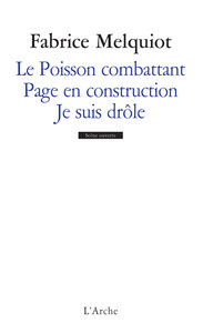 LE POISSON COMBATTANT / PAGE EN CONSTRUCTION / JE SUIS DROLE