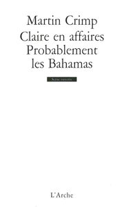 CLAIRE EN AFFAIRES / PROBABLEMENT LES BAHAMAS