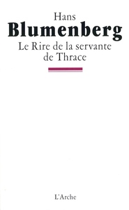 LE RIRE DE LA SERVANTE DE THRACE