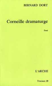 CORNEILLE DRAMATURGE