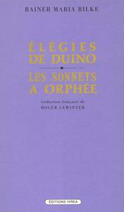 ELEGIES DE DUINO ET LES SONNETS A ORPHEE