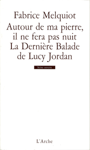 AUTOUR DE MA PIERRE, IL NE FERA PAS NUIT / LA DERNIERE BALADE DE LUCY JORDAN