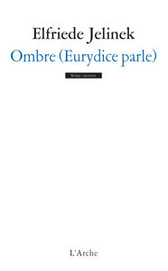 OMBRE (EURYDICE PARLE)