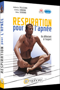 Respiration pour l'apnée - Du débutant à l'expert. Principes fondamentaux...
