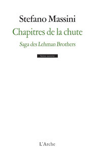 CHAPITRES DE LA CHUTE. SAGA DES LEHMAN BROTHERS