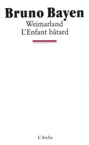 WEIMARLAND / L'ENFANT BATARD