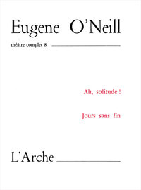 THEATRE TOME 8 O'NEILL