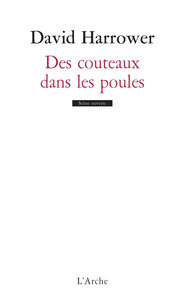 DES COUTEAUX DANS LES POULES