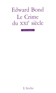 LE CRIME DU XXIE SIECLE