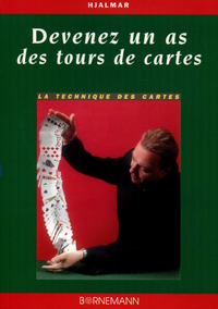 DEVENEZ UN AS DES TOURS DE CARTES