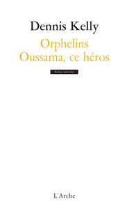 Orphelins / Oussama, ce héros