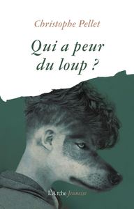 QUI A PEUR DU LOUP ?