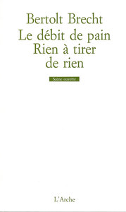 LE DEBIT DE PAIN / RIEN A TIRER DE RIEN