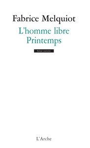 L'HOMME LIBRE / PRINTEMPS