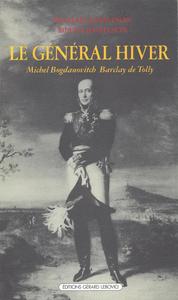 GENERAL HIVER - MICHEL BOGDANOVITCH BARCLAY DE TOLLY