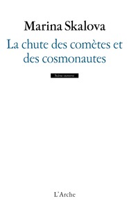 LA CHUTE DES COMETES ET DES COSMONAUTES