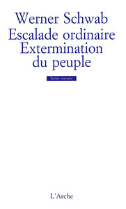 ESCALADE ORDINAIRE / EXTERMINATION DU PEUPLE