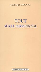 TOUT SUR LE PERSONNAGE