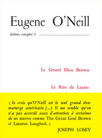 THEATRE TOME 5 O'NEILL