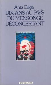 DIX ANS AU PAYS DU MENSONGE DECONCERTANT