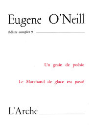 THEATRE TOME 9 O'NEILL