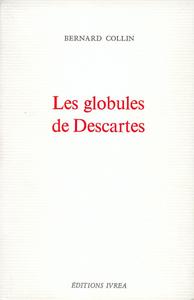 LES GLOBULES DE DESCARTES