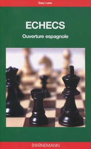 Les échecs ouverture espagnole