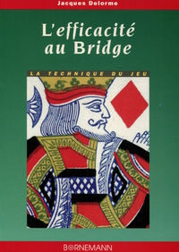 L'EFFICACITE AU BRIDGE
