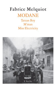 MODANE (TARZAN BOY / MMAN / MISS ELECTRICITY)