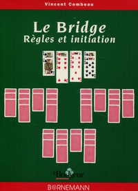LE BRIDGE - REGLES ET INITIATION
