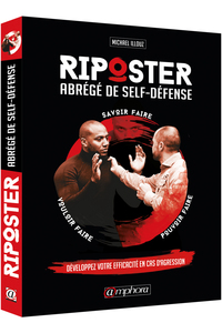 RIPOSTER - ABREGE DE SELF-DEFENSE