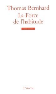 LA FORCE DE L'HABITUDE