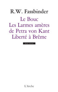 LE BOUC / LES LARMES AMERES DE PETRA VON KANT / LIBERTE A BREME