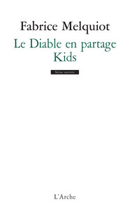 LE DIABLE EN PARTAGE / KIDS