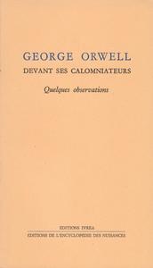 ORWELL DEVANT SES CALOMNIATEURS