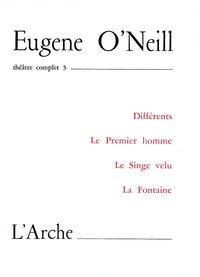 THEATRE TOME 3 O'NEILL