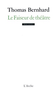 LE FAISEUR DE THEATRE