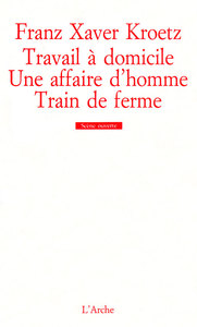 TRAVAIL A DOMICILE / UNE AFFAIRE D HOMME / TRAIN DE FERME