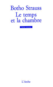 LE TEMPS ET LA CHAMBRE
