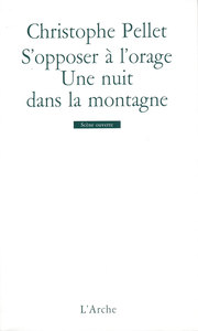S'OPPOSER A L'ORAGE / UNE NUIT DANS LA MONTAGNE