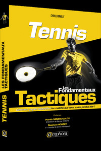 Tennis - Les fondamentaux tactiques