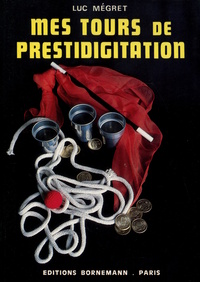 MES TOURS DE PRESTIDIGITATION