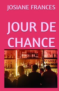 JOUR DE CHANCE