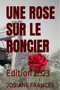 UNE ROSE SUR LE RONCIER - EDITION 2023