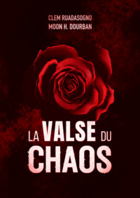 LA VALSE DU CHAOS