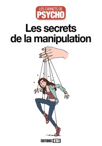 SECRETS DE LA MANIPULATION (LES)